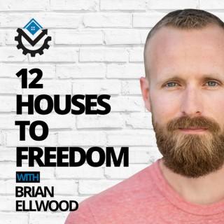 12 Houses To Freedom