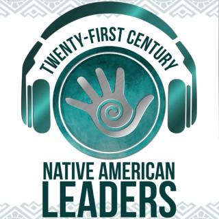21st Century Native Leaders