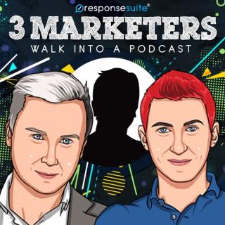 3 Marketers Walk Into A Podcast