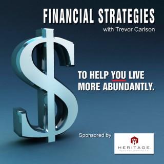 Financial Strategies with Trevor Carlson & Heritage Reverse Mortgage