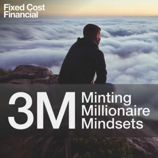 3M: Minting Millionaire Mindsets