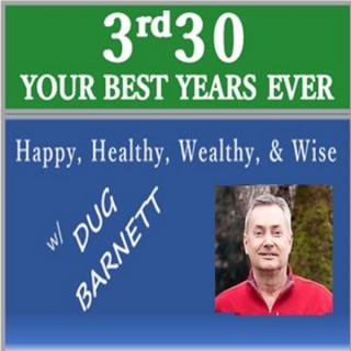 3rd30 - RETIREMENT: Making The Next 30 Years The Best Years Of your Life Podcast