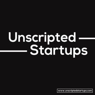 Unscripted Startups
