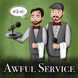 Awful Service Podcast