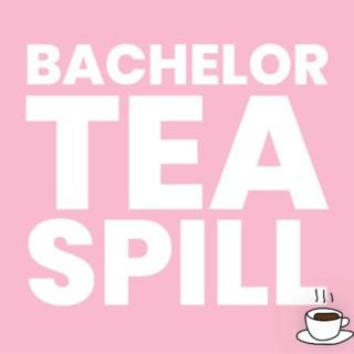 Bachelor Tea Spill