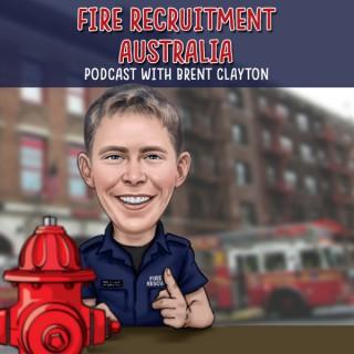 Fire Recruitment Australia Podcast