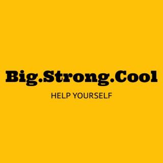 Big Strong Cool