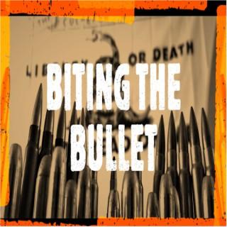 Biting The Bullet
