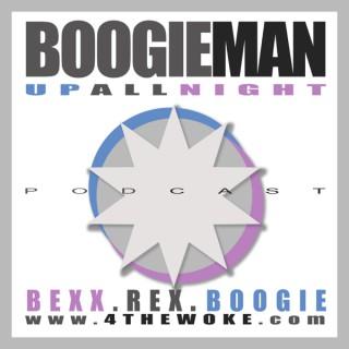 Boogie Man Channel - Up All Night with the Boogie Man Podcast: