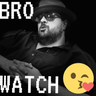 Bro Watch