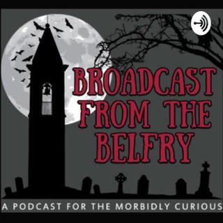 Broadcast from the Belfry