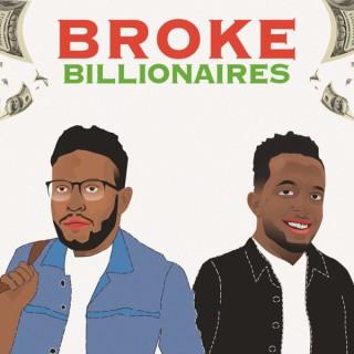 Broke Billionaires