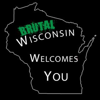 Brutal Wisconsin