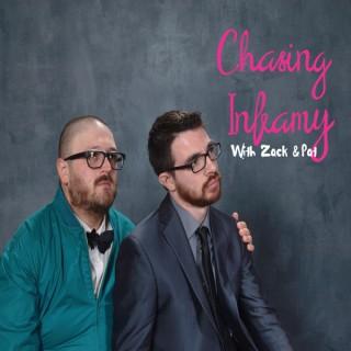 Chasing Infamy with Zack and Pat