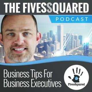 FivesSquared's podcast