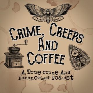 Crime, Creeps and Coffee