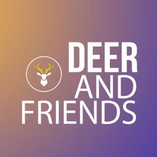 Deer & Friends Podcast