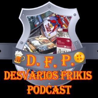 Desvarios Frikis Podcast