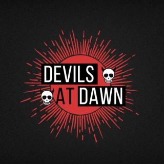 Devils at Dawn