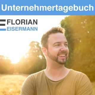 Florian Eisermanns Unternehmertagebuch: Selbstständigkeit und Social Media Marketing