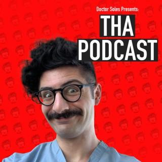 Doctor Soles Presents: Tha Podcast