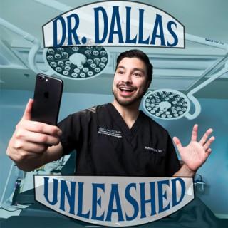 Dr Dallas Unleashed