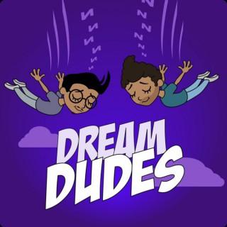 Dream Dudes