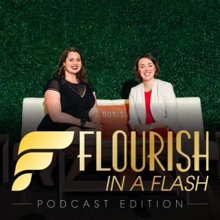 Flourish in a Flash: Podcast Edition