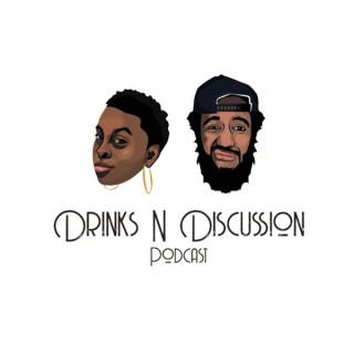 Drinks N Discussion Podcast