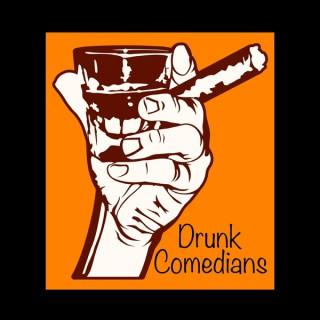 Drunk Comedians