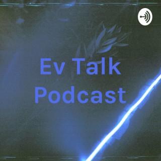 Ev Talk Podcast