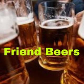 Friend Beers