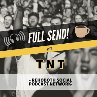 Full Send Podcast with Tom and Tiff