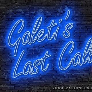 Galeti's Last Call