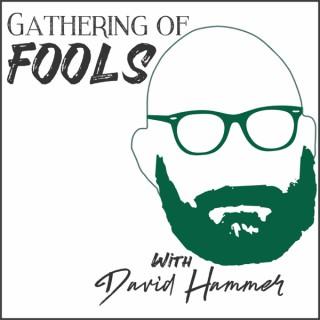 Gathering of Fools