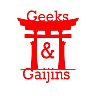 Geeks and Gaijins
