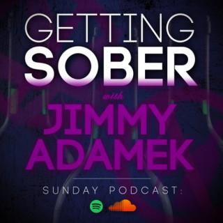 Getting Sober w/ Jimmy Adamek