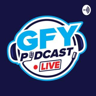 GFY: Podcast