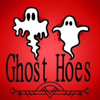 Ghost Hoes