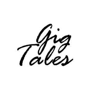 Gig Tales