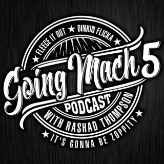 Going Mach 5 Podcast