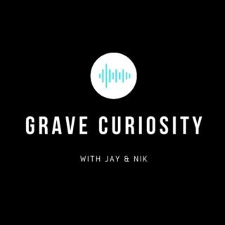 Grave Curiosity