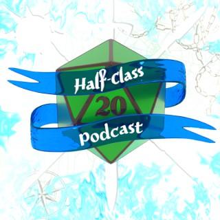 Half-Class Podcast