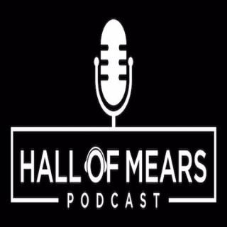 Hall of Mears Podcast