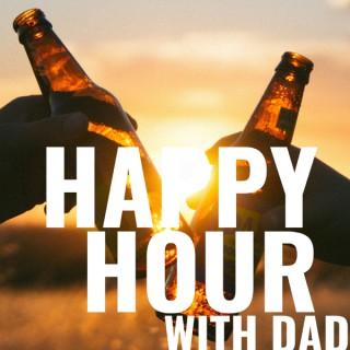 Happy Hour with Dad