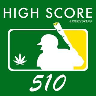 High Score 510 Podcast