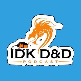 IDK D&D