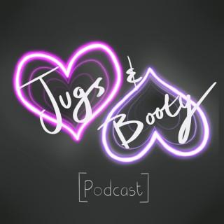 Jugs and Booty Podcast