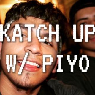 KATCH UP, a Piyo Podcast