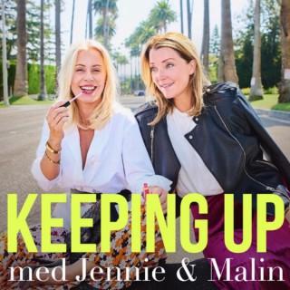 Keeping up med Jennie & Malin